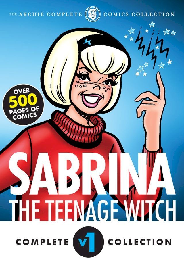  The Complete Sabrina the Teenage Witch: 1962-1971(Kobo/電子書)