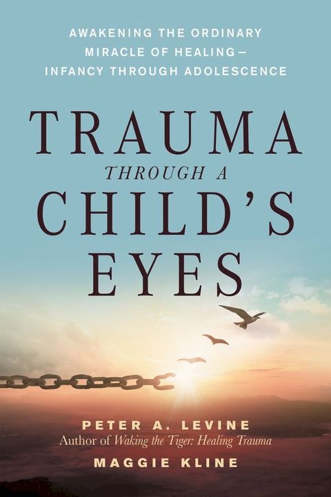 Trauma Through a Child's Eyes(Kobo/電子書)