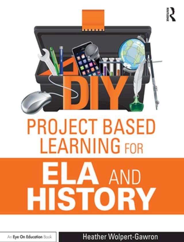  DIY Project Based Learning for ELA and History(Kobo/電子書)