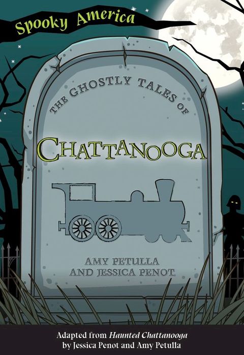 The Ghostly Tales of Chattanooga(Kobo/電子書)