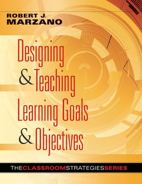 Designing & Teaching Learning Goals & Objectives(Kobo/電子書)