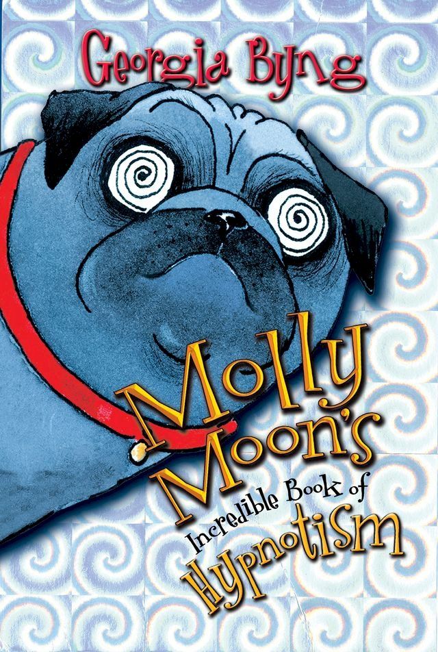  Molly Moon's Incredible Book of Hypnotism(Kobo/電子書)