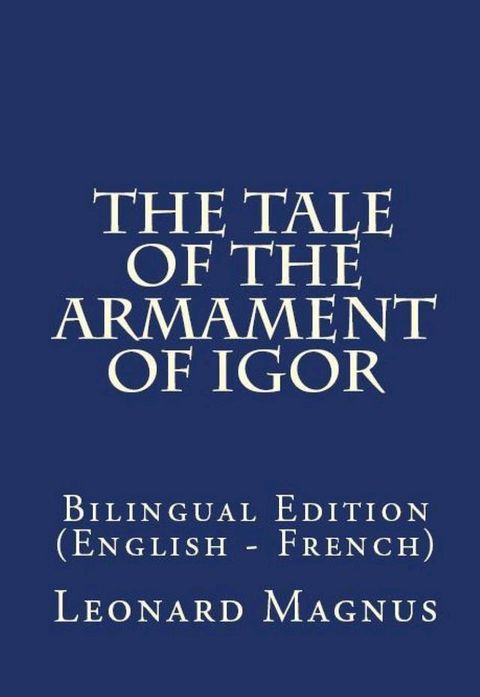 The Tale Of The Armament Of Igor(Kobo/電子書)
