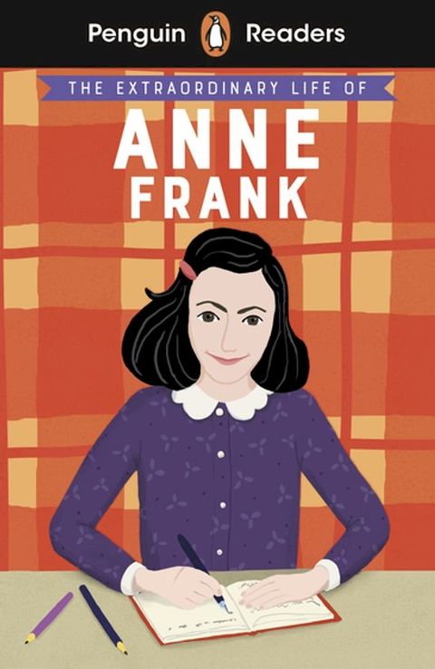 Penguin Readers Level 2: The Extraordinary Life of Anne Frank (ELT Graded Reader)(Kobo/電子書)