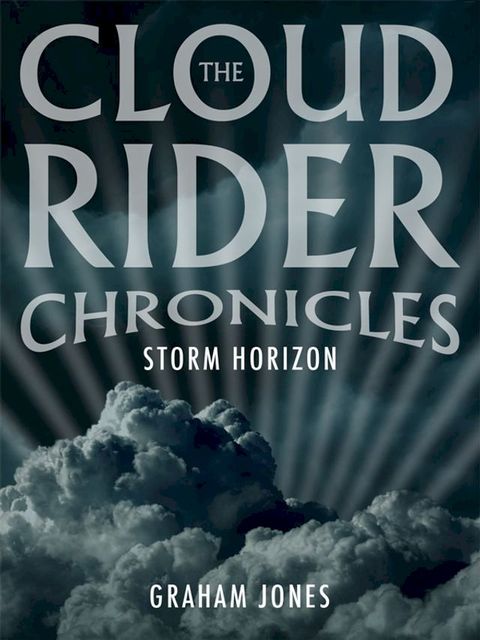 The Cloud Rider Chronicles - Storm Horizon(Kobo/電子書)