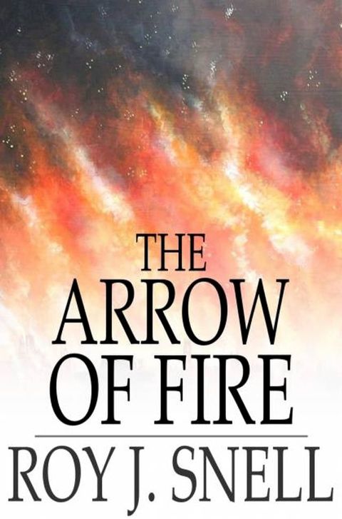 The Arrow of Fire(Kobo/電子書)