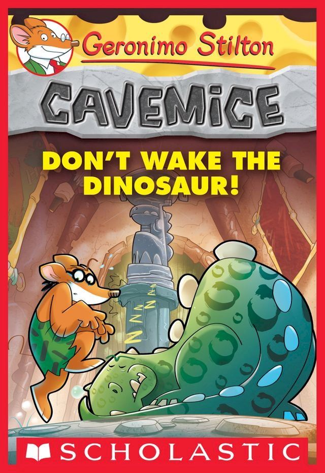  Don't Wake the Dinosaur! (Geronimo Stilton Cavemice #6)(Kobo/電子書)