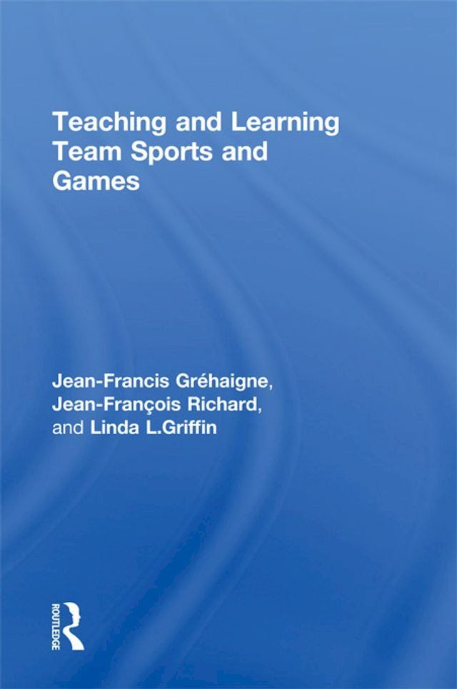  Teaching and Learning Team Sports and Games(Kobo/電子書)