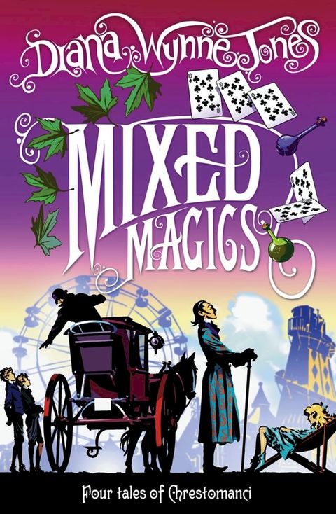 Mixed Magics (The Chrestomanci Series, Book 5)(Kobo/電子書)