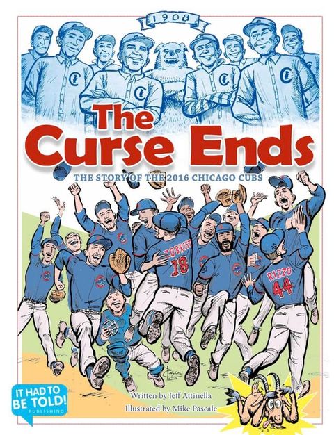 The Curse Ends: The Story of the 2016 Chicago Cubs(Kobo/電子書)