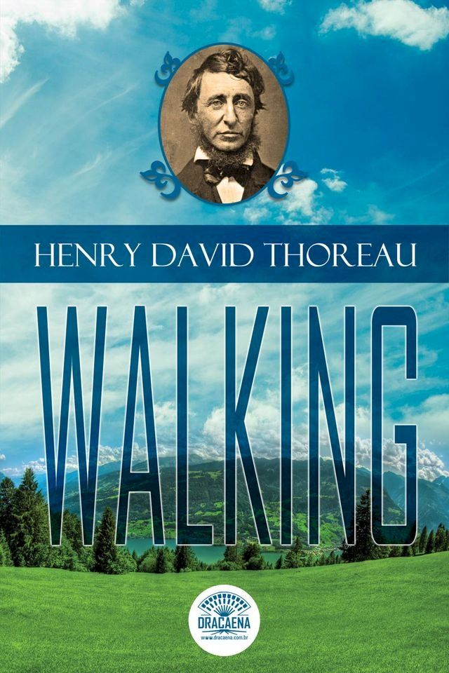  Essays of Henry David Thoreau - Walking(Kobo/電子書)