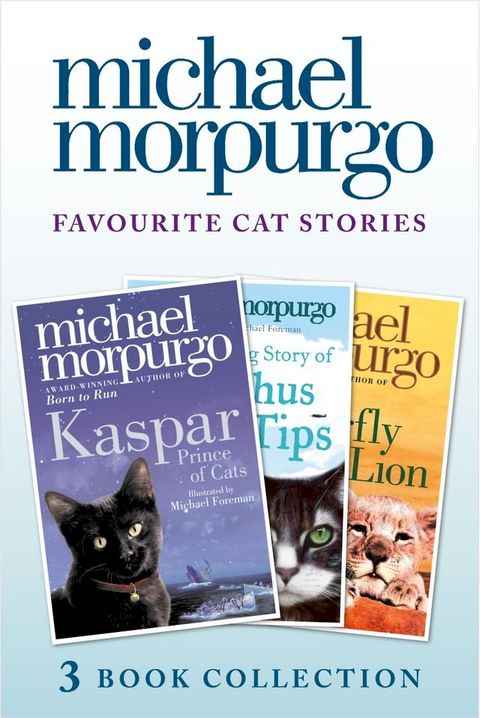 Favourite Cat Stories: The Amazing Story of Adolphus Tips, Kaspar and The Butterfly Lion(Kobo/電子書)