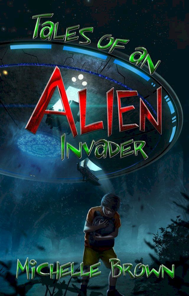  Tales Of An Alien Invader(Kobo/電子書)