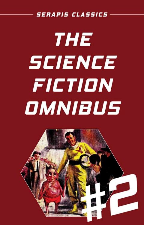 The Science Fiction Omnibus #2 (Serapis Classics)(Kobo/電子書)