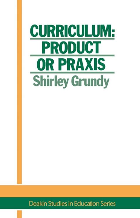 Curriculum: Product Or Praxis?(Kobo/電子書)