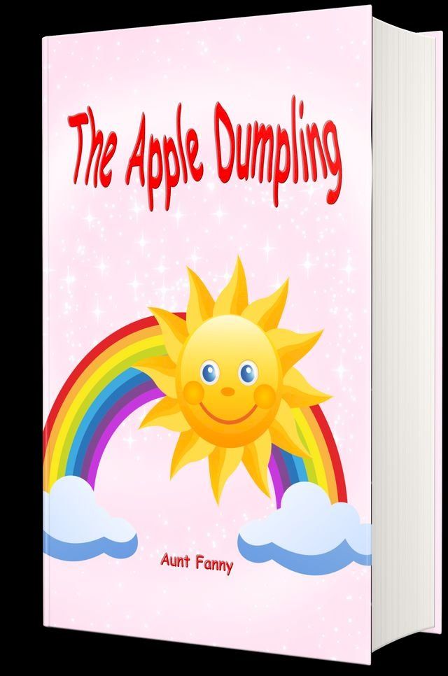  The Apple Dumpling (Illustrated)(Kobo/電子書)