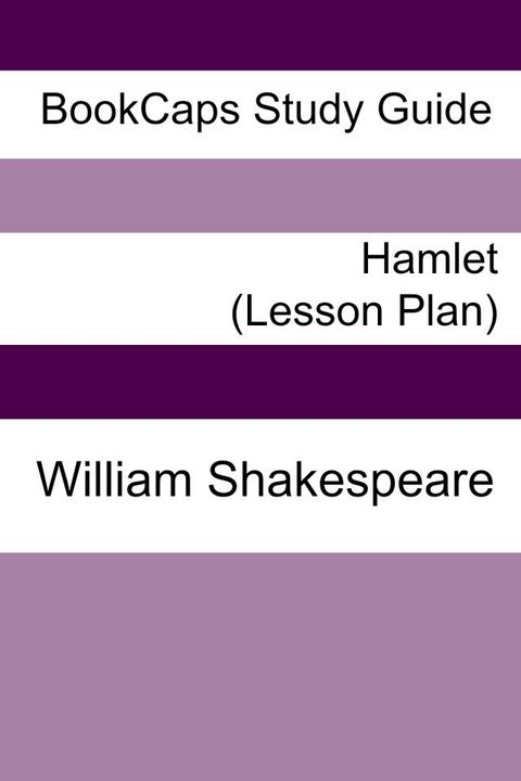 Hamlet: Teacher Lesson Plans(Kobo/電子書)