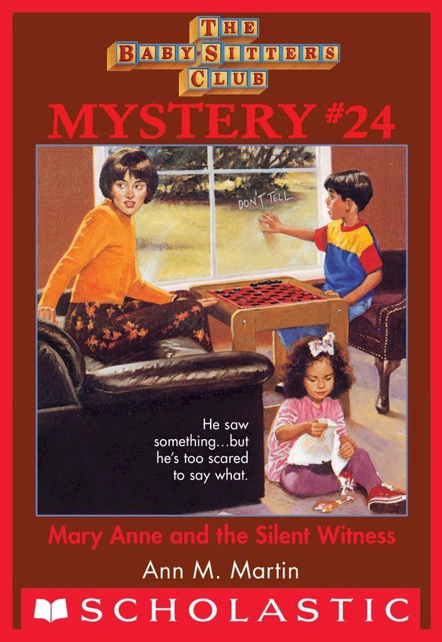  Mary Anne and the Silent Witness (The Baby-Sitters Club Mystery #24)(Kobo/電子書)