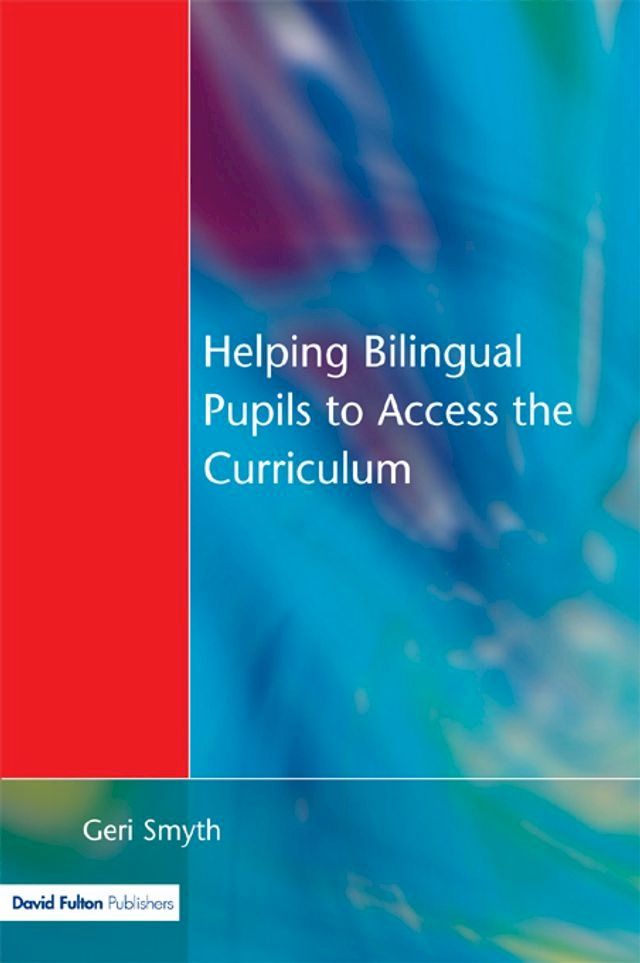  Helping Bilingual Pupils to Access the Curriculum(Kobo/電子書)