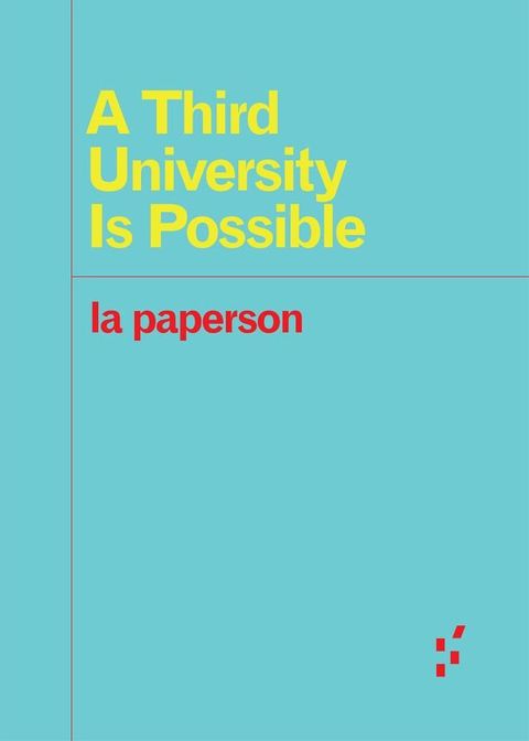 A Third University Is Possible(Kobo/電子書)