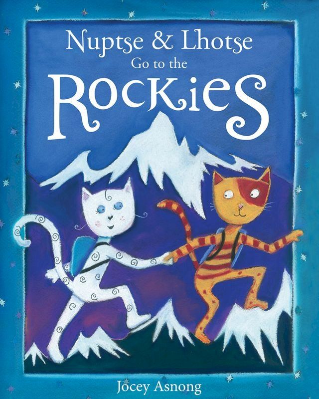  Nuptse and Lhotse Go To the Rockies(Kobo/電子書)