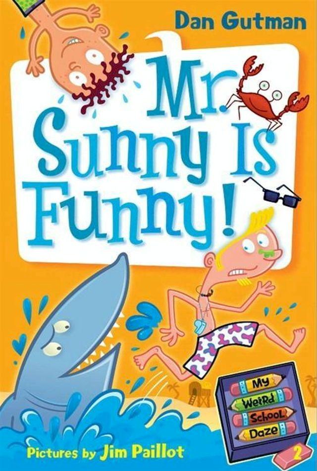  My Weird School Daze #2: Mr. Sunny Is Funny!(Kobo/電子書)