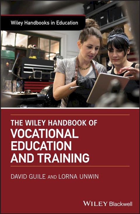 The Wiley Handbook of Vocational Education and Training(Kobo/電子書)