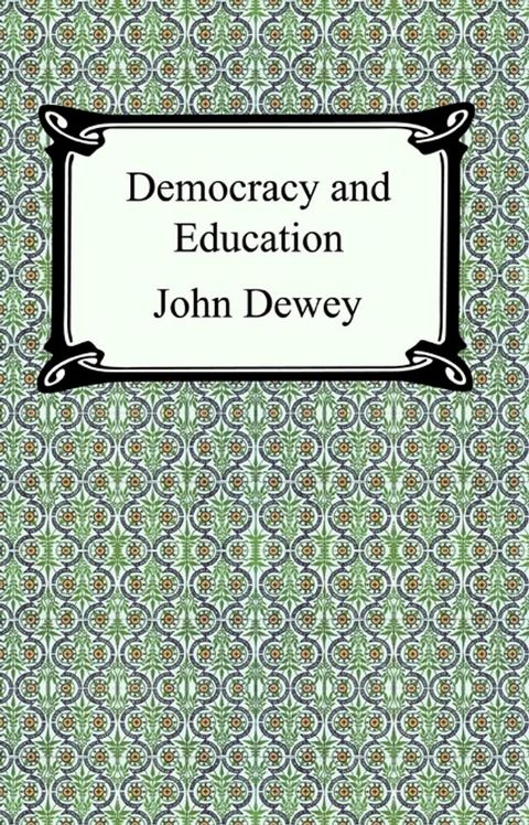 Democracy and Education(Kobo/電子書)