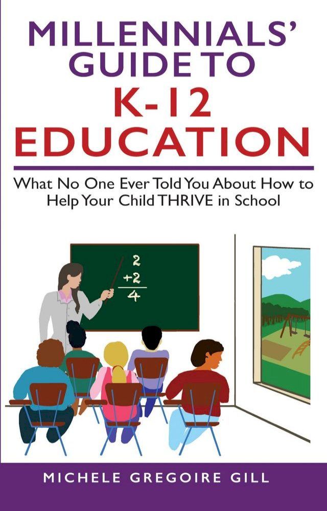  Millennials' Guide to K-12 Education(Kobo/電子書)