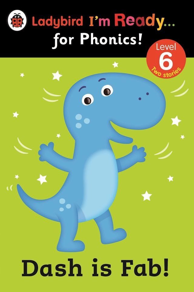  Dash is Fab! Ladybird I'm Ready for Phonics: Level 6(Kobo/電子書)