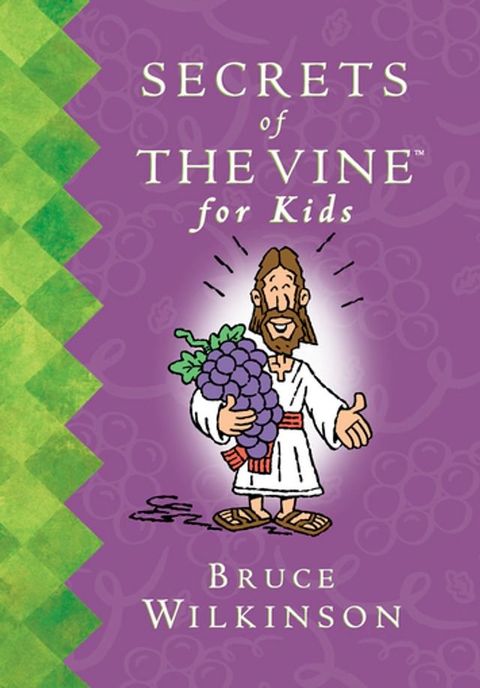 Secrets of the Vine For Kids Book(Kobo/電子書)