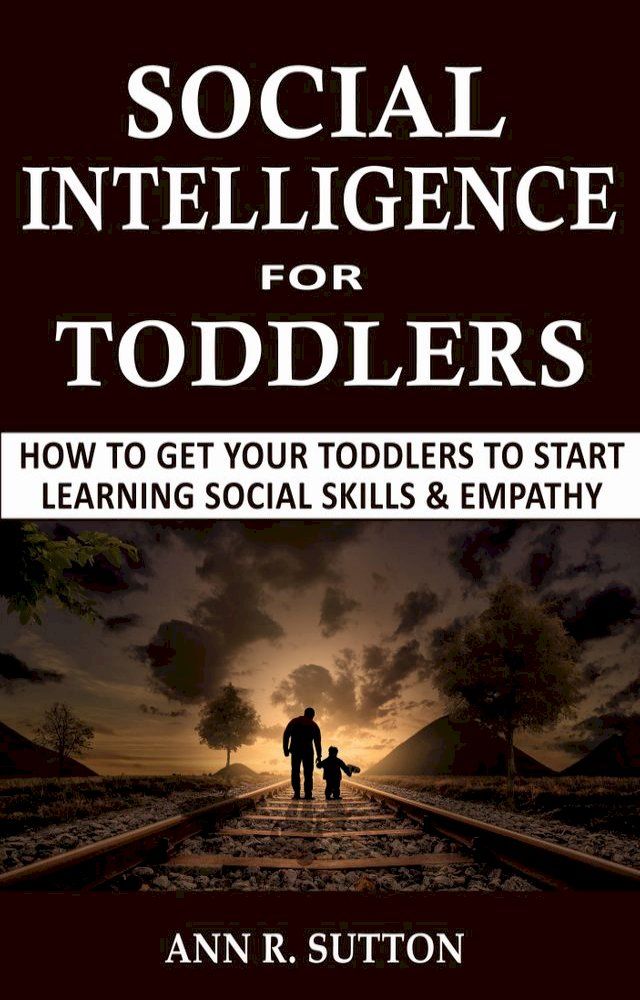  Social Intelligence for Toddlers(Kobo/電子書)