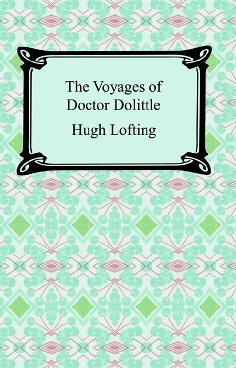 The Voyages of Doctor Dolittle(Kobo/電子書)