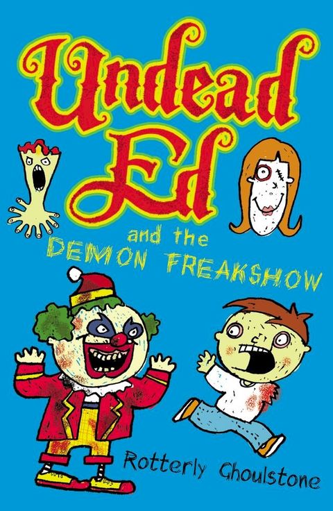 Undead Ed and the Demon Freakshow(Kobo/電子書)