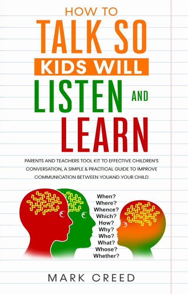  HOW TO TALK SO, KIDS WILL LISTEN AND LEARN(Kobo/電子書)