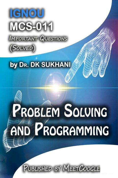 MCS-011: Problem Solving and Programming(Kobo/電子書)