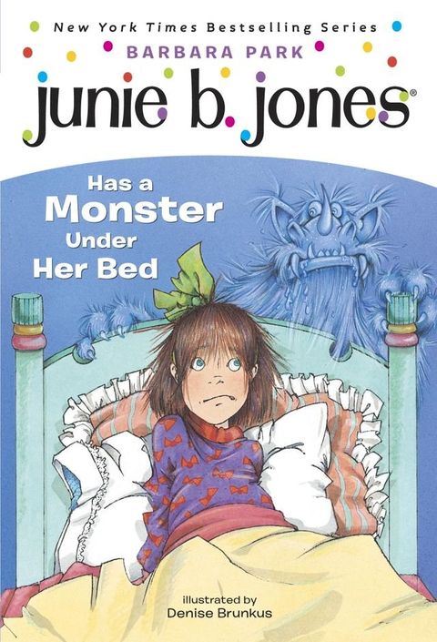 Junie B. Jones #8: Junie B. Jones Has a Monster Under Her Bed(Kobo/電子書)