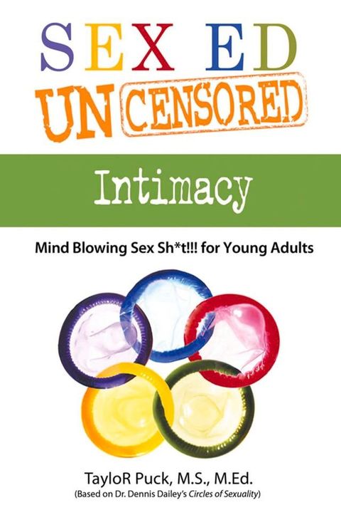 Sex Ed Uncensored - Intimacy(Kobo/電子書)