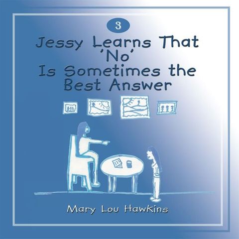 Jessy Learns That 'No' Is Sometimes the Best Answer(Kobo/電子書)