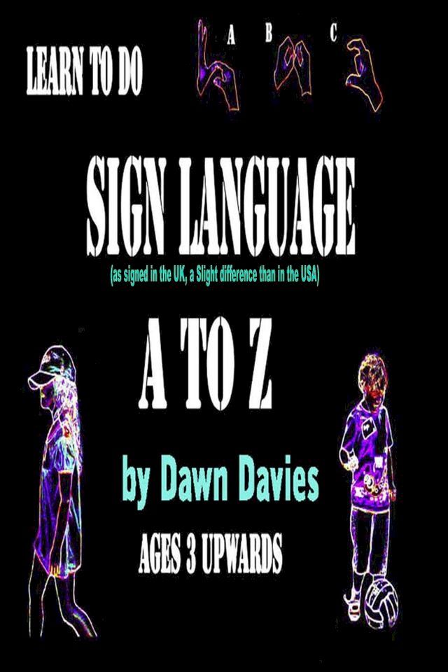  Sign Language A to Z(Kobo/電子書)