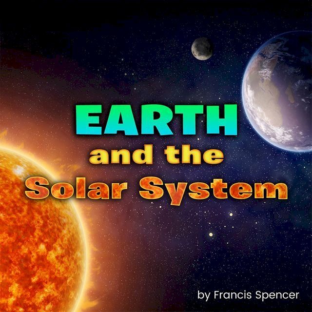  Earth and The Solar System(Kobo/電子書)