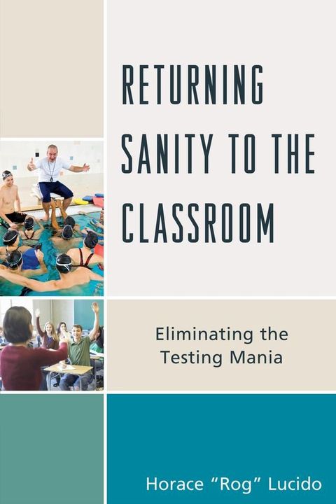 Returning Sanity to the Classroom(Kobo/電子書)