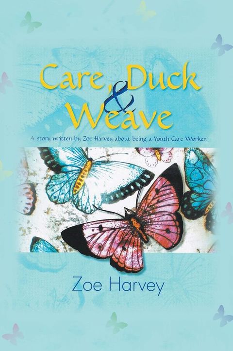 Care, Duck & Weave(Kobo/電子書)