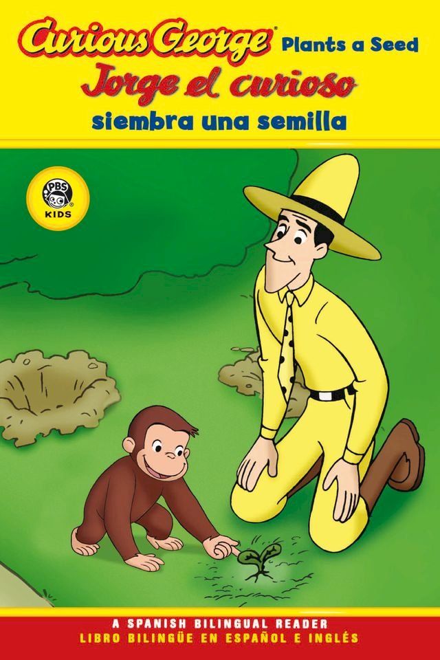  Curious George Plants a Seed/Jorge el curioso siembra una semilla(Kobo/電子書)