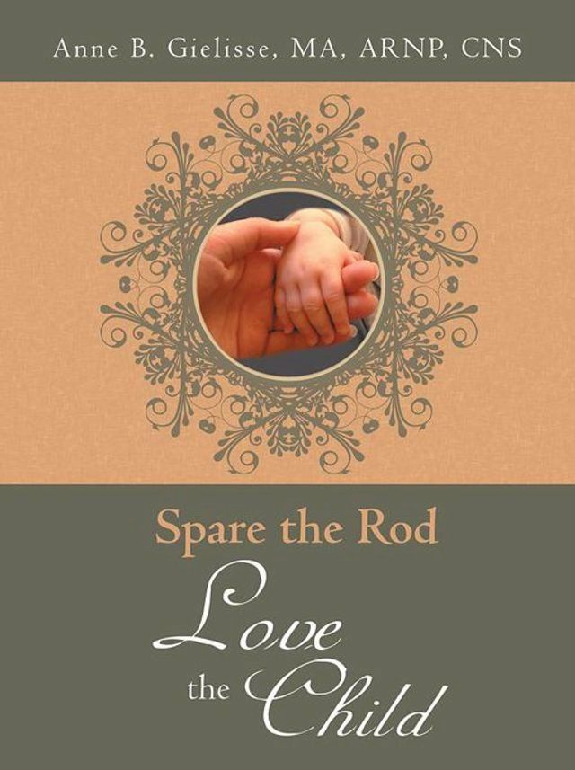  Spare the Rod Love the Child(Kobo/電子書)