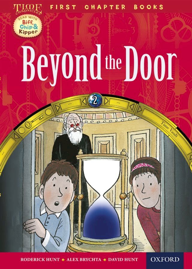  Read with Biff, Chip and Kipper Time Chronicles: First Chapter Books: Beyond the Door(Kobo/電子書)