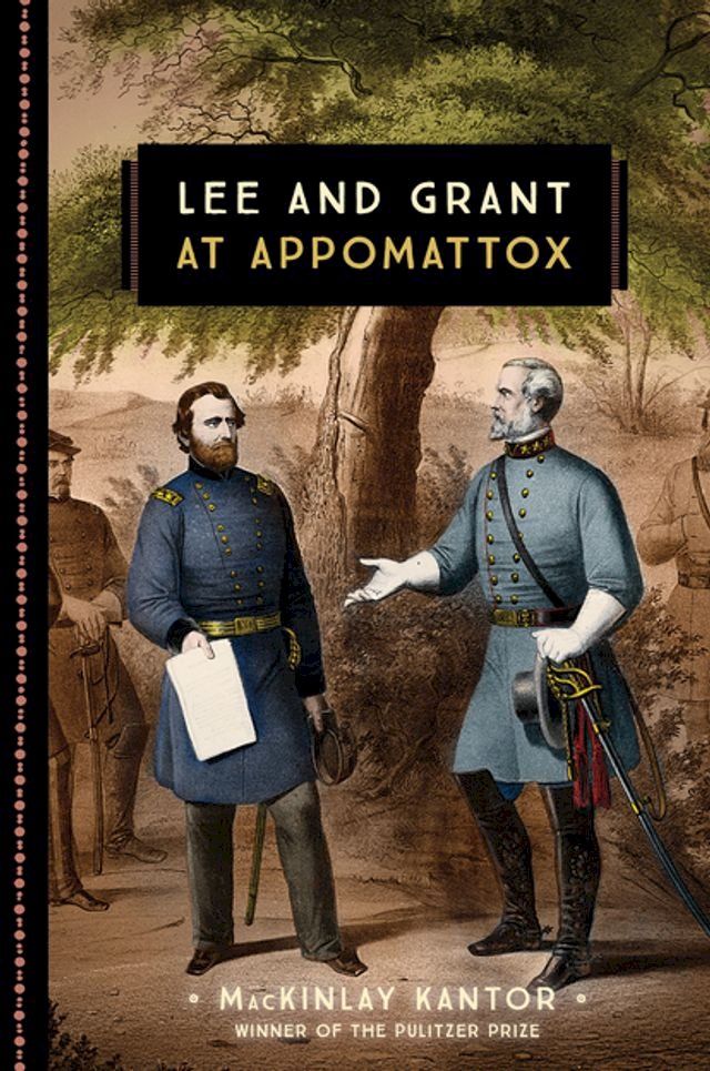  Lee and Grant at Appomattox(Kobo/電子書)