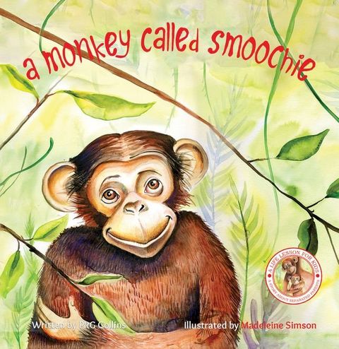 A Monkey Called Smoochie(Kobo/電子書)