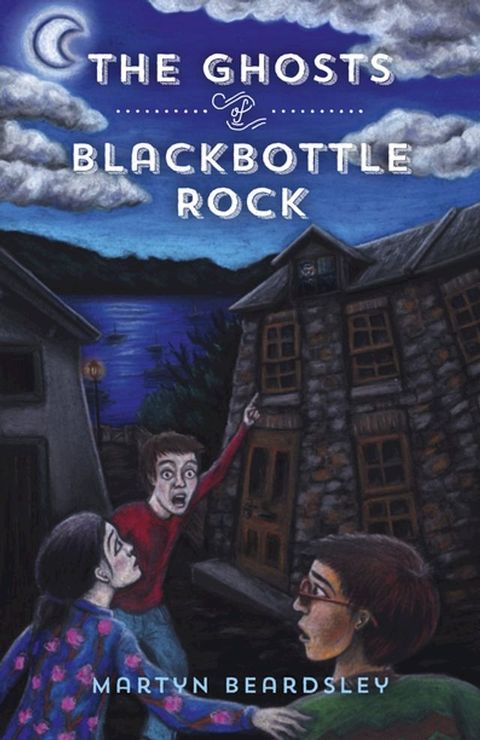 The Ghosts of Blackbottle Rock(Kobo/電子書)