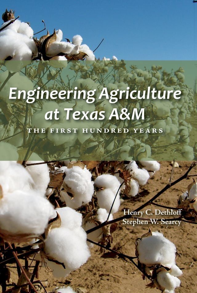  Engineering Agriculture at Texas A&M(Kobo/電子書)